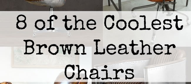 8 of the Coolest Brown Leather Chairs